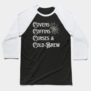 Covens Coffins Curses and Cold Brew Goth Halloween Vintage Baseball T-Shirt